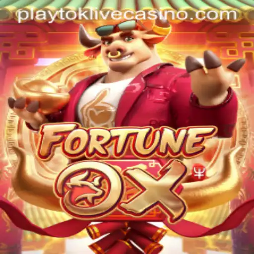 Discover the Excitement of FortuneOx and Connect with Playtok