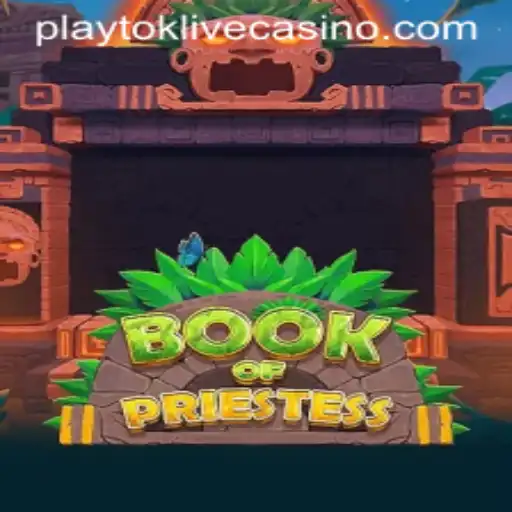 Discover the Mystical World of BookOfPriestess and Playtok Strategy