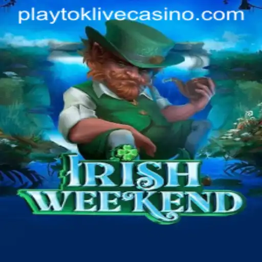Exploring 'IrishWeekend' with the Key to Winning: 'Playtok'